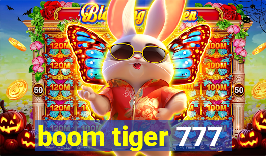 boom tiger 777